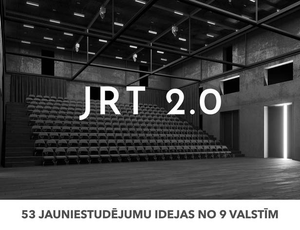 Ir noslēgusies pieteikumu pieņemšana Jaunā Rīgas teātra starptautiskajam projektu konkursam “JRT 2.0”.