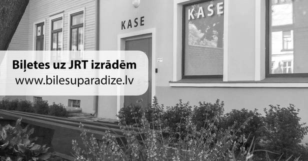 Biļetes uz JRT izrādēm turpmāk www.bilesuparadize.lv.