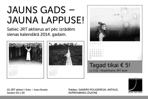 Satiec JRT aktierus arī pēc izrādēm sienas kalendārā 2014. gadam!