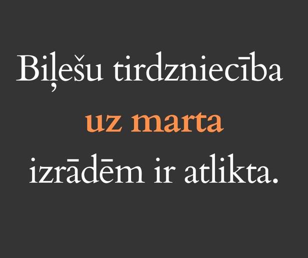 Biļetes uz izrādēm martā