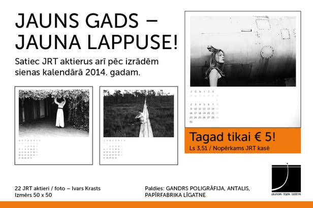Satiec JRT aktierus arī pēc izrādēm sienas kalendārā 2014. gadam!