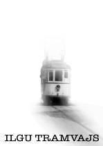 ILGU TRAMVAJS / A STREETCAR NAMED DESIRE